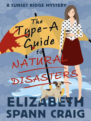cover image of The Type-A Guide to Natural Disasters